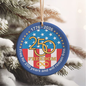 250 Years Of Freedom Ceramic Ornament, Happy 250th Birthday USA Ornament, America 250th Anniversary Ornament 250 Years Of Freedom Ceramic Ornament, Happy 250th Birthday USA Ornament, America 250th Anniversary Ornament