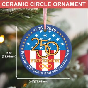 250 Years Of Freedom Ceramic Ornament, Happy 250th Birthday USA Ornament, America 250th Anniversary Ornament