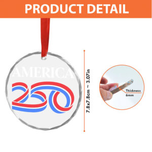 America 250 Years Glass Ornament America 250 Anniversary Happy 250th Birthday USA Patriotic 4th Of July Glass Ornament For Christmas Decor America 250 Years Glass Ornament America 250 Anniversary Happy 250th Birthday USA Patriotic 4th Of July Glass Ornament For Christmas Decor