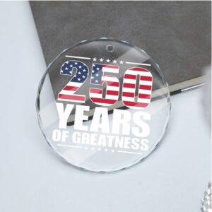 America 250 Years Glass Ornament America 250 Anniversary Happy 250th Birthday USA Patriotic 4th Of July Glass Ornament For Christmas Decor