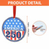 Happy 250 Years Birthday USA Ceramic Ornament America Anniversary Ornament Patriotic 4th of July Ceramic Ornament Happy 250 Years Birthday USA Ceramic Ornament America Anniversary Ornament Patriotic 4th of July Ceramic Ornament