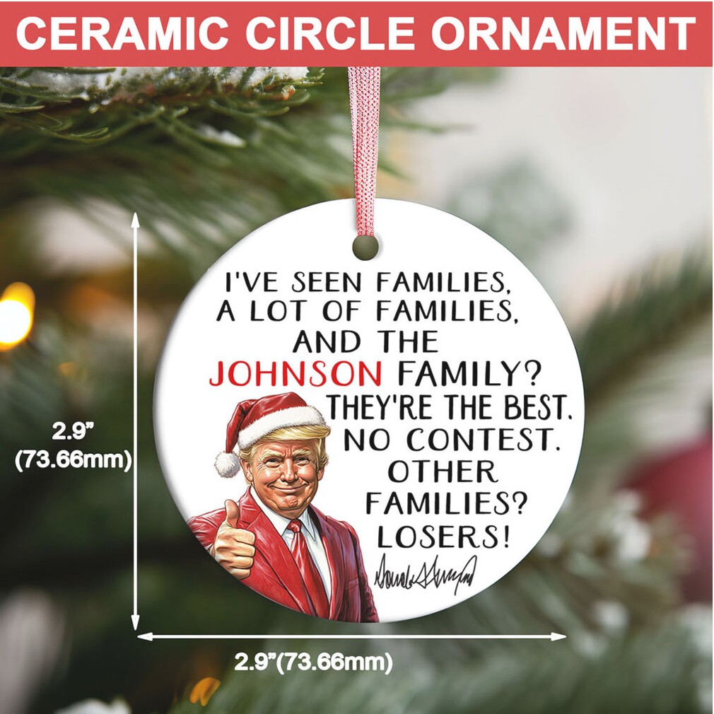 Custom Family Christmas Ornament, Funny Trump Ornament, Best Family No Contest, Personalized Christmas Trump Ceramic Ornament Custom Family Christmas Ornament, Funny Trump Ornament, Best Family No Contest, Personalized Christmas Trump Ceramic Ornament