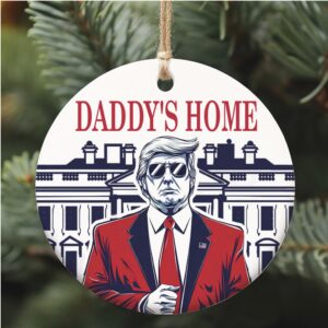 Funny Trump Daddy Ornament, Trump 2024 Gifts, Election 2024 Ornament, Funny Trump Ornament