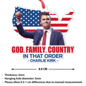 God Family Country Charlie Kirk Acrylic Ornament, Charlie Kirk Memorial Ornament, Pray For Charlie Kirk Ornament God Family Country Charlie Kirk Acrylic Ornament, Charlie Kirk Memorial Ornament, Pray For Charlie Kirk Ornament