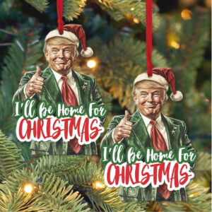 I’ll Be Home For Christmas, Trump Santa Hat, Christmas Trump Acrylic Ornament Perfect for Car & Christmas Tree Decor I’ll Be Home For Christmas, Trump Santa Hat, Christmas Trump Acrylic Ornament Perfect for Car & Christmas Tree Decor