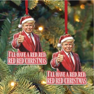 I'll Have A Red Christmas, Trump Santa Hat, Christmas Trump Acrylic Ornament, Perfect for Car & Christmas Tree Decor