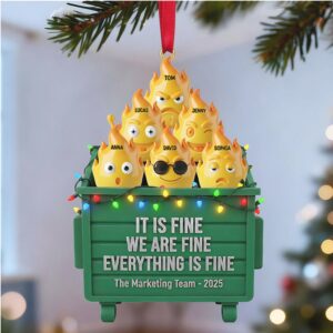 It Is Fine We Are Fine Marketing Department Ornament