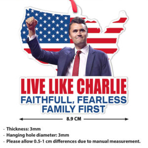 Live Like Charlie Kirk Acrylic Ornament, Justice Charlie Kirk Memorial Ornament, Pray For Charlie Kirk Ornament Live Like Charlie Kirk Acrylic Ornament, Justice Charlie Kirk Memorial Ornament, Pray For Charlie Kirk Ornament