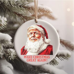 Make Christmas Great Again Ceramic Ornament, Trump 2024 Ornament, Funny Trump Ornament