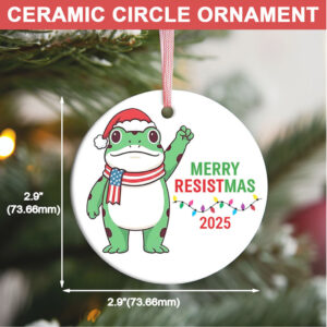 Merry Resistmas Ceramic Ornament Funny Frog Anti Trump Ceramic Ornament Liberal