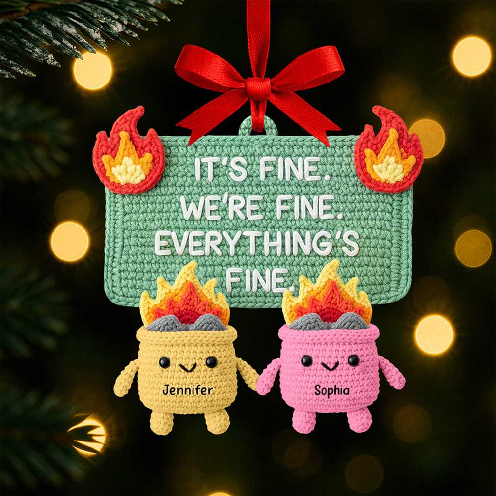 Personalized It’s Fine Dumpster Fire Ornament Personalized It’s Fine Dumpster Fire Ornament