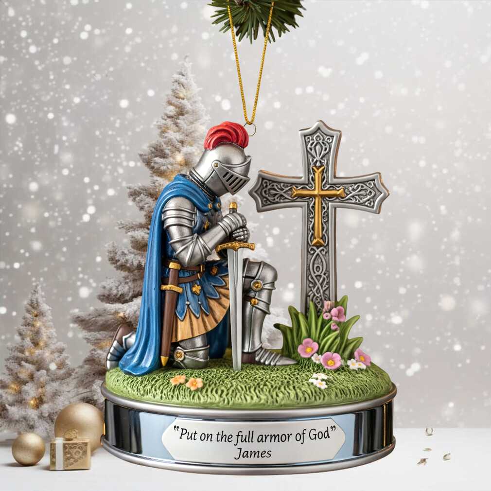 Put on the full armor of God Kneeling Knight Christmas Ornament Put on the full armor of God Kneeling Knight Christmas Ornament