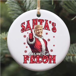 Santa Favorite Felon, Funny Trump Christmas, Trump 47th President Ceramic Ornament, Perfect for Car & Christmas Tree Decor