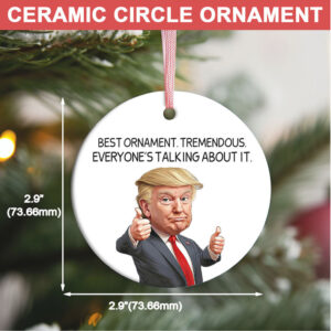 Trump Best Ornament Gift for Trump Fans Funny Political Ornament Republican Ceramic Ornaments Christmas Gift Trump