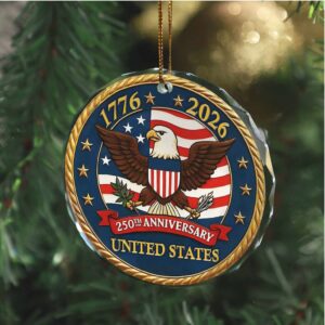 United States 250 Years Anniversary Glass Ornament America 250 Anniversary Happy 250th Birthday USA Patriotic 4th of July Glass Ornament for Christmas Decor