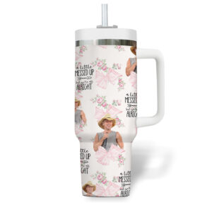 A Little Messed Up But We're All Alright Kenny Chesney 40oz Tumbler