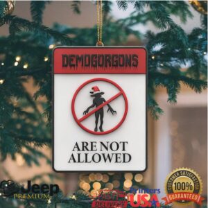 Demogorgons Are Not Allowed Christmas Ornament
