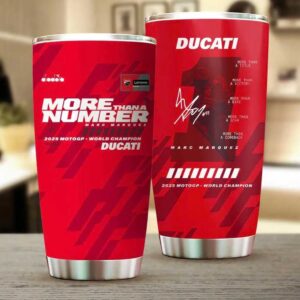 More Than A Number   Marc Márquez 2025 MotoGP World Champion Tumbler Marc Márquez 2025 Ducati MotoGP World Champion #93 Tumbler