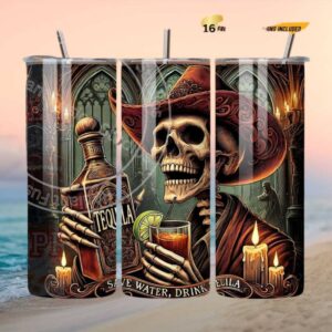 Save Water, Drink Tequila Skeleton Tumbler