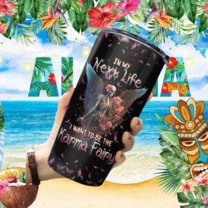 Angel Wing Skeleton “In My Next Life I Want To Be The Karma Fairy” Tumbler
