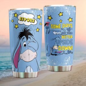 Eeyore “Upside Down” Blue Floral Tumbler Funny Disney Eeyore Mood Quote Drinkware