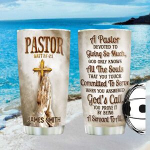 Personalized Pastor Servant's Heart Tumbler Matthew 25h21 Praying Hands