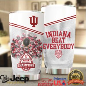 Indiana Beat Everybody 2025 National Champions Football Team Tumbler