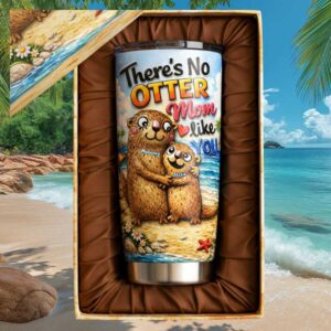 Personalized “No Otter Mom Like You” Custom Name Stainless Steel Tumbler