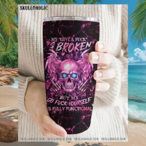 My Give A Fuck Is Broken Pink Winged Skull Gothic Sarcastic Tumbler My Give A Fuck Is Broken Pink Winged Skull Gothic Sarcastic Tumbler