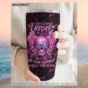 My Give A Fuck Is Broken Pink Winged Skull Gothic Sarcastic Tumbler