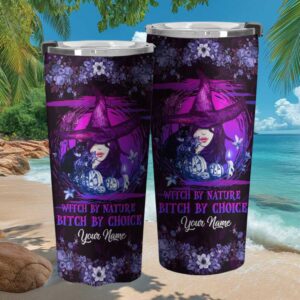 Personalizable Witch By Nature Bitch By Choice Purple Floral Tumbler Personalizable Witch By Nature Bitch By Choice Purple Floral Tumbler
