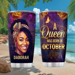 Personalized A Queen Was Born In October Floral Birthday Tumbler Personalized A Queen Was Born In October Floral Birthday Tumbler