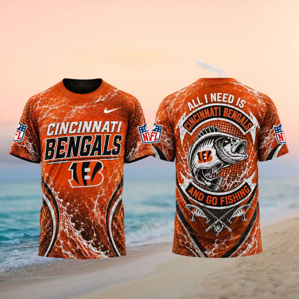 Cincinnati Bengals All I Need Is Go Fishing 3D T Shirt Cincinnati Bengals All I Need Is Go Fishing 3D T Shirt