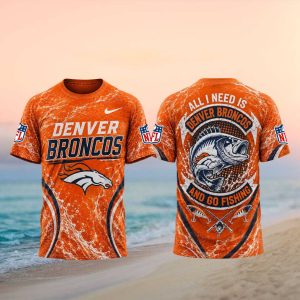 Denver Broncos Angler Fish All I Need Is Fishing T Shirt