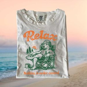 Funny Camping Dog Relax Nothing Is Under Control T Shirt
