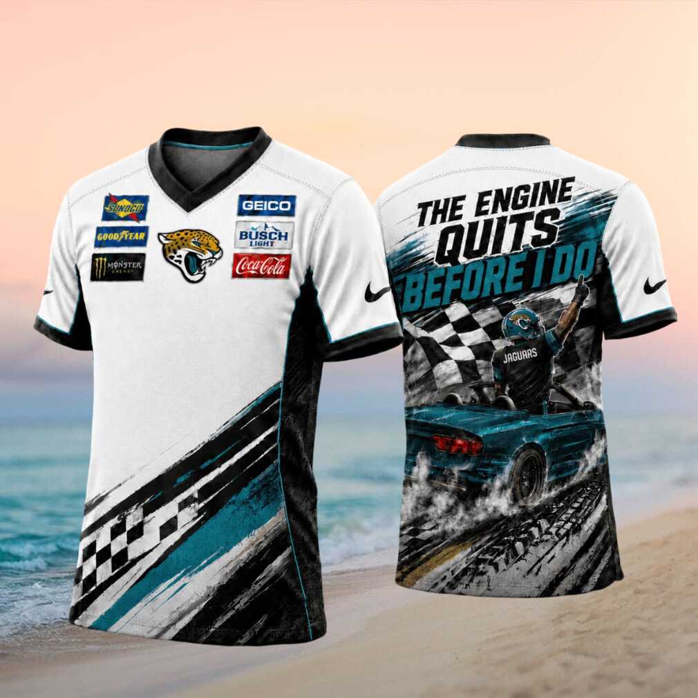 Jacksonville Jaguars Racing Engine Quits Before I Do Custom T Shirt Jacksonville Jaguars Racing Engine Quits Before I Do Custom T Shirt