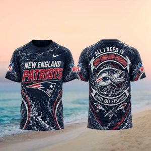 New England Patriots All I Need Is Go Fishing 3D T Shirt