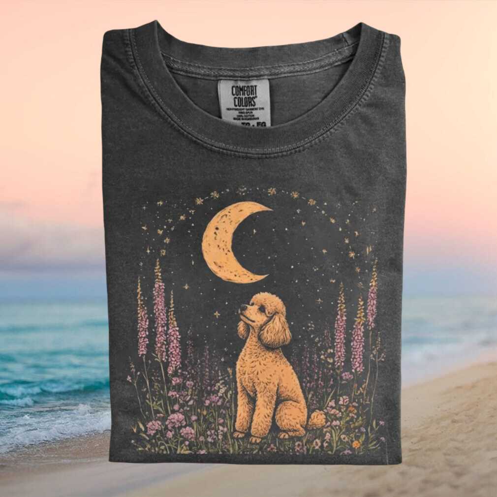 Poodle Dog Gazing At Crescent Moon Floral Garden T Shirt Poodle Dog Gazing At Crescent Moon Floral Garden T Shirt