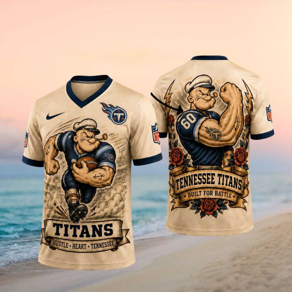 Tennessee Titans Popeye Built For Battle Custom NFL Football T Shirt Tennessee Titans Popeye Built For Battle Custom NFL Football T Shirt